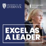 Explore your leadership potential at the University of Liverpool Management School MBA Open Evening