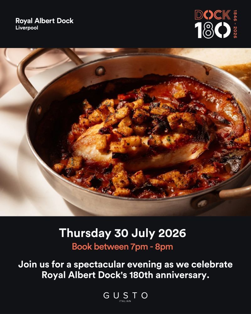Celebrate Albert Dock's Anniversary at Gusto Restaurant 30th July