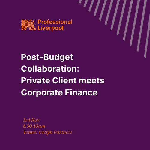 Post-Budget Collaboration: Private Client meets Corporate Finance