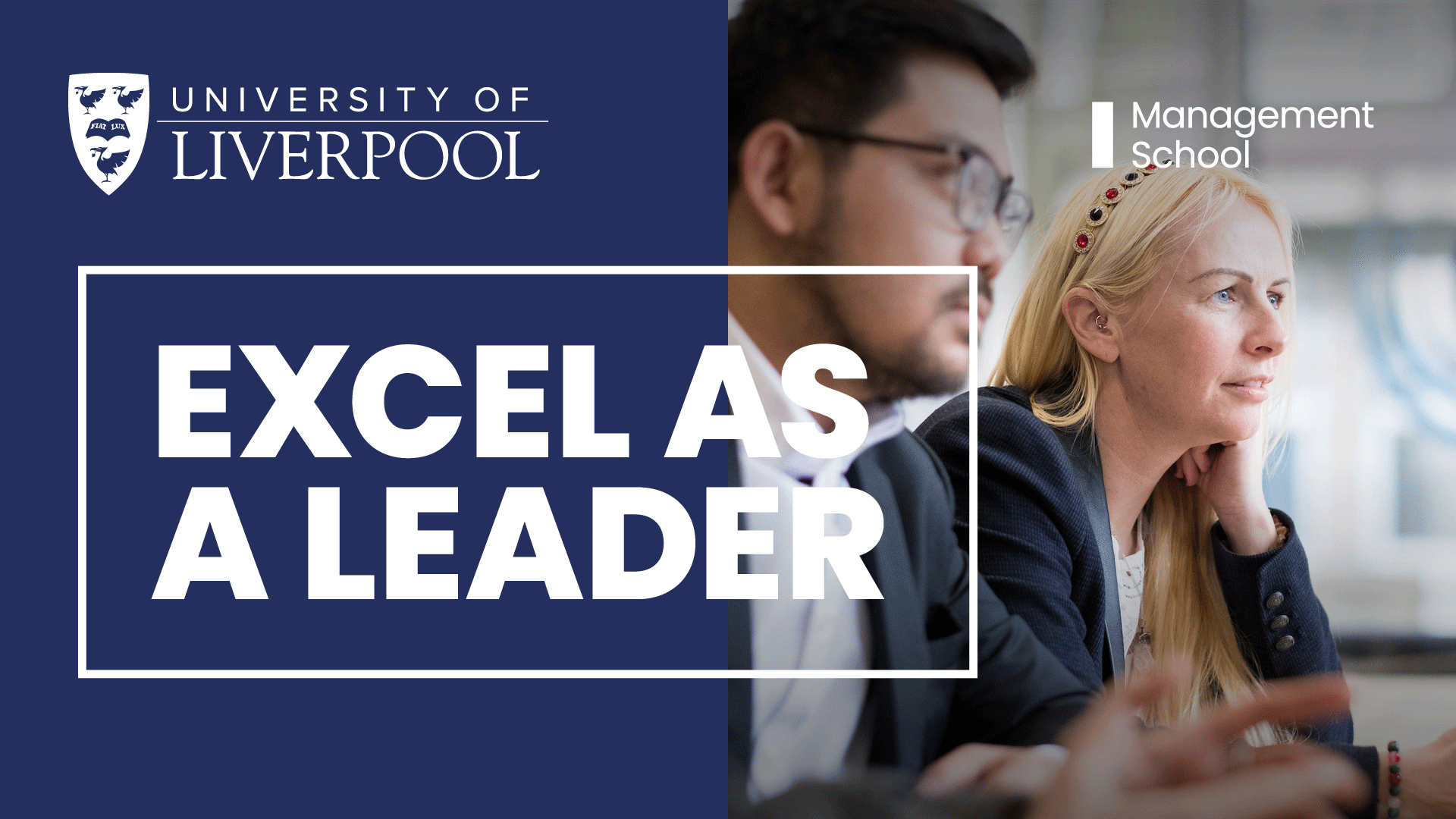 Explore your leadership potential at the University of Liverpool Management School MBA Open Evening