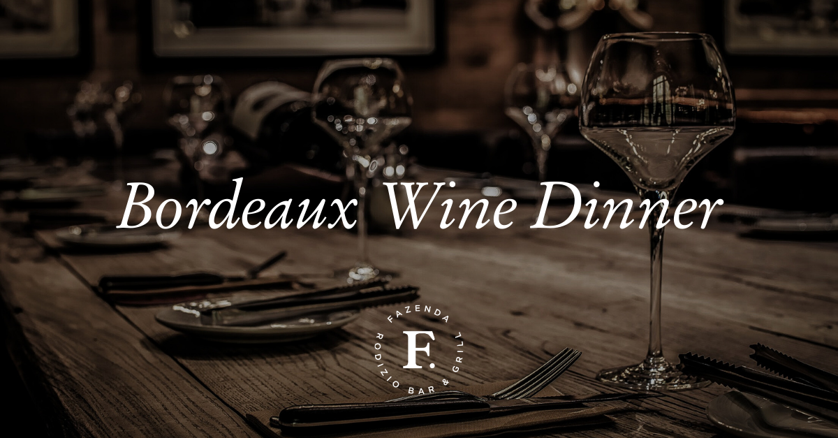 Bordeaux Wine Dinner at Fazenda Liverpool
