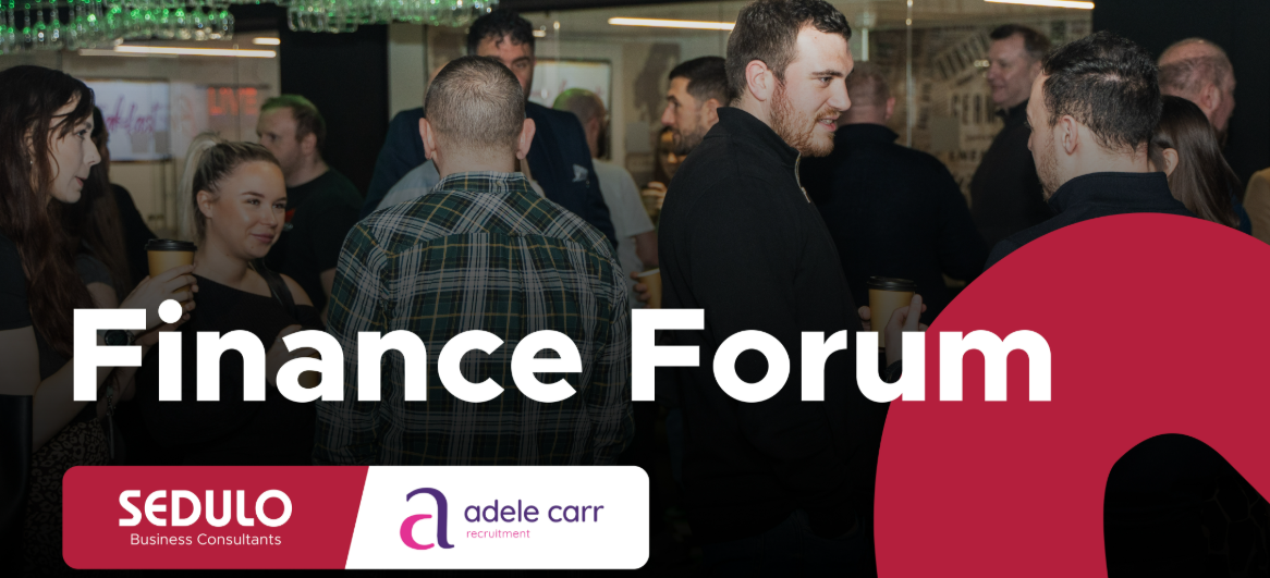 Sedulo Breakfast Club x Adele Carr Presents: Finance Forum.